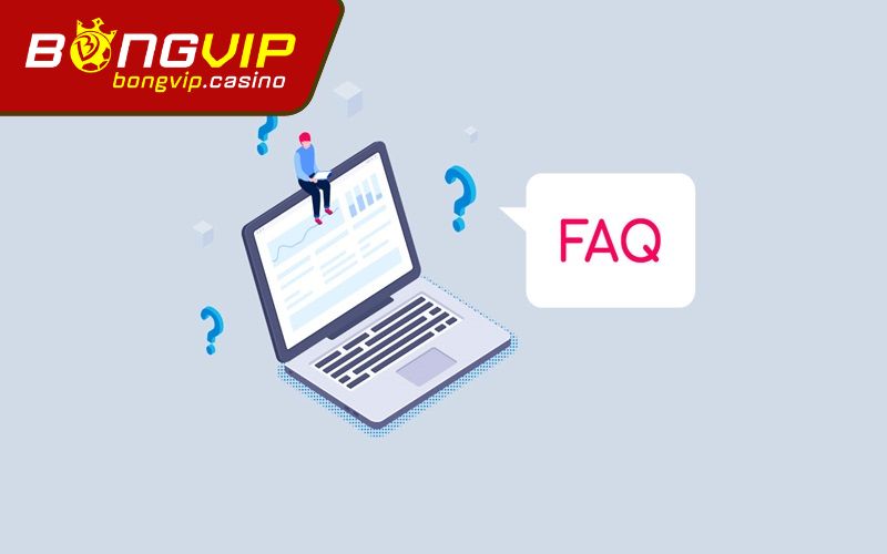 Câu hỏi thường gặp về nổ hũ Bongvip