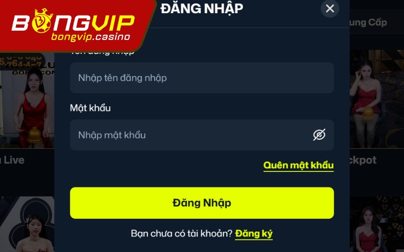 Chuẩn bị trước khi đăng nhập Bongvip